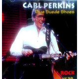 Cd Carl Perkins Blue Suede Shoes B25