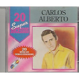 Cd Carlos Alberto 20 Super Sucessos Lacrado