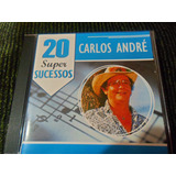 Cd Carlos André 20 Super Sucessos