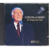 Cd Carlos Do Carmo Do Tempo