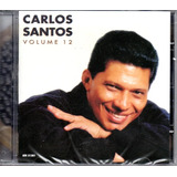 Cd Carlos Santos Vol 12 Original E Lacrado