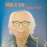 Cd Carnaval De Capiba Claudionor Germano