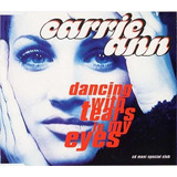 Cd Carrie Ann Dancing With Tears