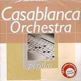 CD CASABLANCA ORCHESTRA   SERIE PEROLAS