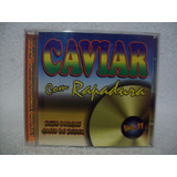 Cd Caviar Com Rapadura Volume