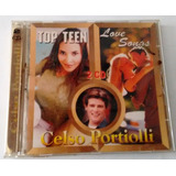 Cd Celso Portiolli   Top Teen   Songs   2 Cds