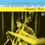 Cd chambers Music A Jazz Delegation From The East Bônus