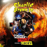 Cd Charlie Brown Jr   Musica Popular Caiçara Vol  2