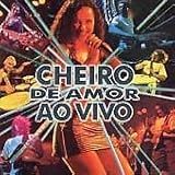 CD CHEIRO DE AMOR AO VIVO