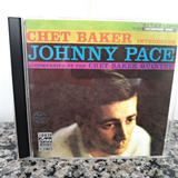 Cd Chet Baker Introduces Johnny Pace