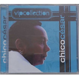 Cd Chico Cesar Vip Collection