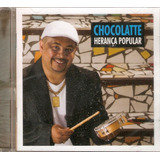 Cd Chocolatte Herança Popular