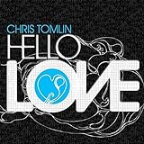 CD Chris Tomlin Hello Love