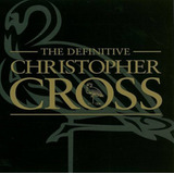 Cd Christopher Cross The Definitive Europa Original Lacrado