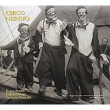 Cd Circo Nerino Otavio Ortega Tratore Music