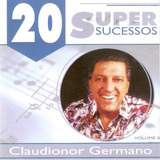 Cd Claudionor Germano   20 Super Sucessos  Vol  2