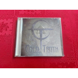 Cd Cold Truth 2002 Importado