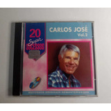 Cd   Coleção 20 Super Sucessos   Carlos José Volume 2