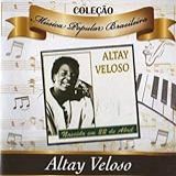 CD Coleção Música Popular Brasileira   Altay Veloso