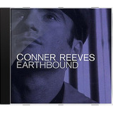 Cd Conner Reeves Earthbound