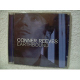 Cd Conner Reeves  Earthbound