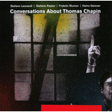 Cd Conversas Sobre Thomas Chapin