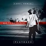 CD Coral Kemuel Qual é A Sua Escolha   Play Back 