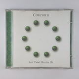 Cd Corciolli All That Bind Us