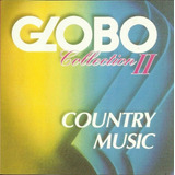 Cd Country Music Globo Collection I