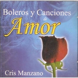 Cd Cris Manzano   Boleros Y Canciones De Amor