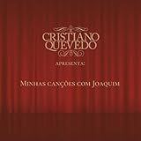 CD   Cristiano Quevedo   Minhas Canções Com Joaquim