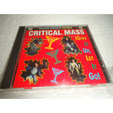 Cd Critical Mass Give It Up