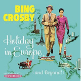 Cd  Crosby Bing Holiday Na Europa  e Além  Cd De Importação