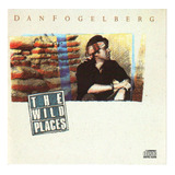 Cd Dan Fogelberg The Wild Places