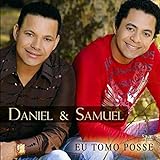 CD Daniel E Samuel Eu Tomo Posse