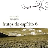 CD Daniel Souza Frutos Do Espírito Volume 6