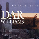 Cd Dar Williams Mortal City