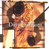 Cd David Sanborn The Best Of David Sanborn