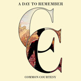 Cd Day To Remember Common Courtesy Lacrado Import