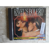 Cd De Musica Ravel s Bolero And 21 More Spectacular Classics