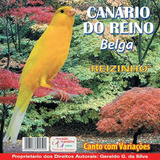 Cd de Pássaros Canário do Reino Belga Reizinho 