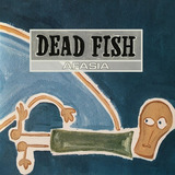 Cd Dead Fish Afasia