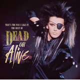 Cd Dead Or Alive That s The Way I Like It  The Best Of