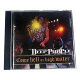 Cd Deep Purple   Come Hell Or High Water   Br Original