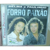 Cd Delma E Paulinho Forró Paixão