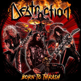 Cd Destruction Born To Thrash   Poster   Digipack Novo  