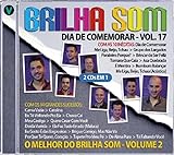 CD Dia De Comemorar Vol  17   O Melhor Do Brilha Som Vol  2
