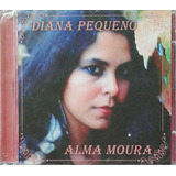 Cd Diana Pequeno Alma Moura Original