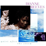 Cd Dianne Reeves  Quiet After The Storm   Lacrado