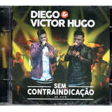Cd Diego E Victor Hugo Sem Contraindicação Ao Vivo